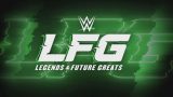 WWE LFG 6/23/25 – 23th June 2025 Live HD Online Full Show